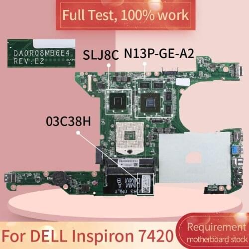 For DELL Inspiron 7420 03C38H DA0R08MB6E4 SLJ8C N13P-GE-A2 DDR3 Notebook motherboard Mainboard full test 100% work