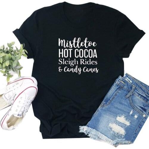 Misttetoe Hot Cocoa Sleign Rides & Candy Canes Funny Letter Christmas Gift Women Tshirt Cotton O Neck Top Tee Short Sleeve Shirt