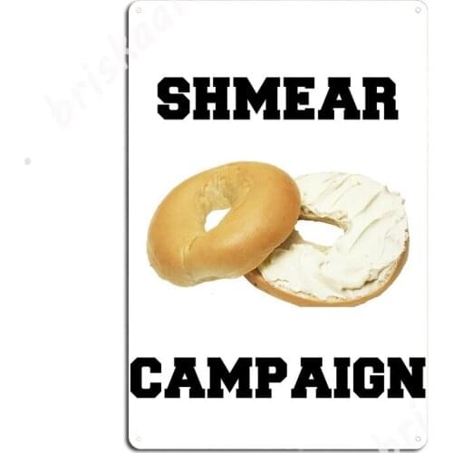 Shmear Campaign Metal Signs pub Garage Decoration Cinema Garage Wall Decor Tin sign Posters