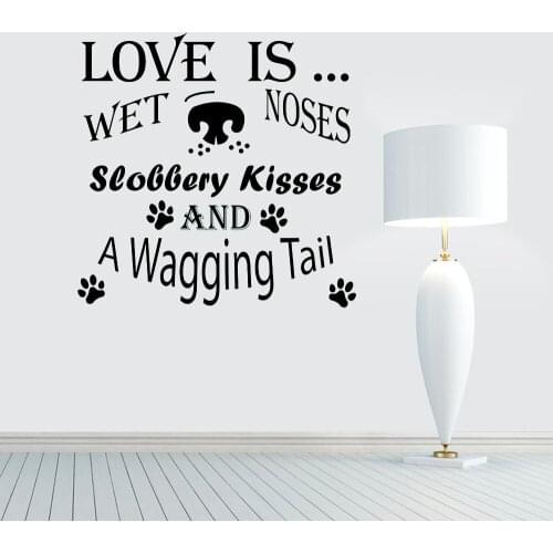 Dog wall sticker decal pet grooming quote Love is wet noses Store Wall Art Sticker Decal Vinyl Home Decor PH19