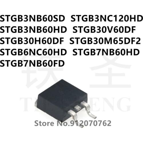 10PCS STGB3NB60SD STGB3NC120HD STGB3NB60HD STGB30V60DF STGB30H60DF STGB30M65DF2 STGB6NC60HD STGB7NB60HD STGB7NB60FD TO-263