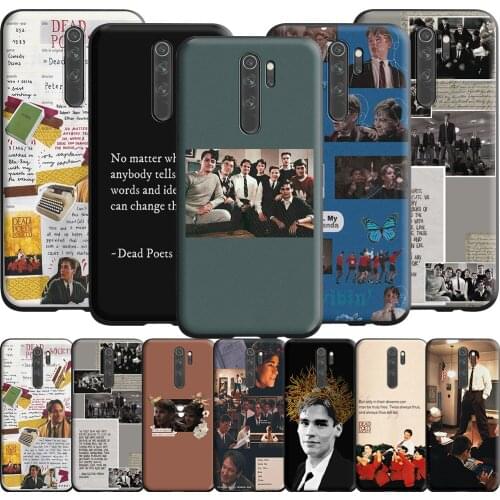 Dead Poets Society Case for Redmi Note 9s 9 8 7 10 10s 10T K40 9T 9C 9A 10X Pro Prime NFC