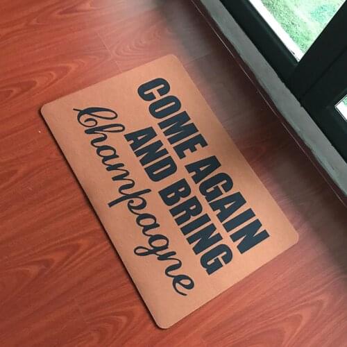 Doormat Indoor Non-Slip Entrance Floor Mat Funny Doormat Come Again And Bring Champagne Door Mat Outdoor Rubber Rug