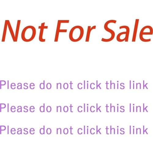 Not for sale, please do not buy it yourself, otherwise it will not send the product