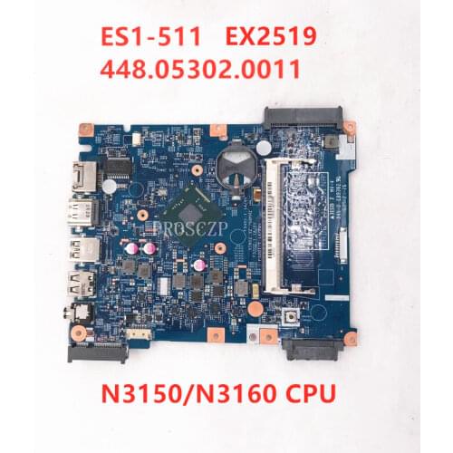 High quality For ACER aspire ES1-531 ES1-512 Laptop motherboard 448.05302.0011 With SR29H N3050 CPU 100% full Tested