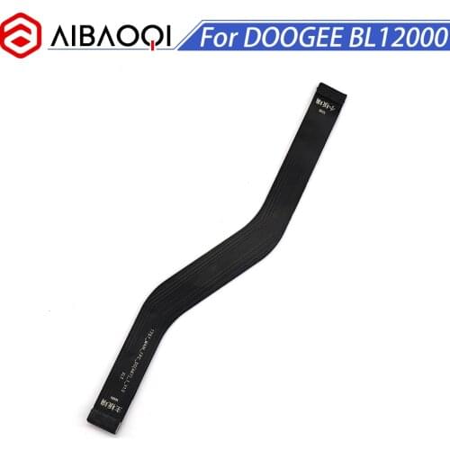 AiBaoQi New Original Main Ribbon Flex Cable FPC Accessories For Doogee BL12000/BL12000 Pro Smart Phone Repair Main Board