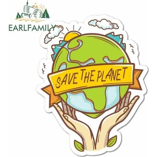 EARLFAMILY 13cm x 13cm Save The Planet Funny Car Stickers Waterproof Anime Bumper Trunk Truck Graphics Vinyl JDM Car Accessories