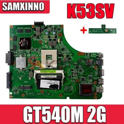 K53SV Laptop motherboard For Asus K53SM K53SC K53SJ K53S A53S K53SV original mainboard GT540M 2G 8*Memory tested full 100