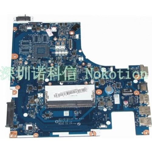 NOKOTION ACLU9 / ACLU0 NM-A311 MAIN BOARD Laptop Motherboard For Lenovo G50 G50-30 DDR3 SR1YJ N2840 Processor full test
