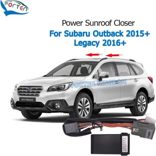 Forten Kingdom Car Auto Power Sunroof Closing Closer For Subaru Outback 2015+ / Legacy 2016