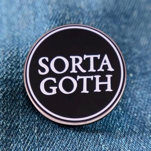 Sorta Goth Dark Gothic Punk Styles Enamel Brooch Pin Backpack Hat Bag Lapel Pins Badges Women Mens Fashion Jewelry Accessories