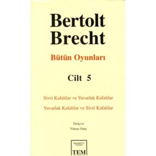 Whole Oyunları-05 / Bertolt Brecht Bertolt Brecht Mythos Size Publications Theater Array