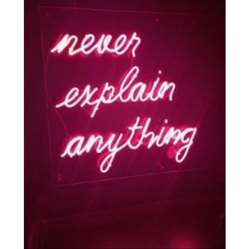 Never explain anything Neon Signs neon light neon lights for rooms Shellac Polish Neon Signe Reel Vintage Garage Lighting Avize