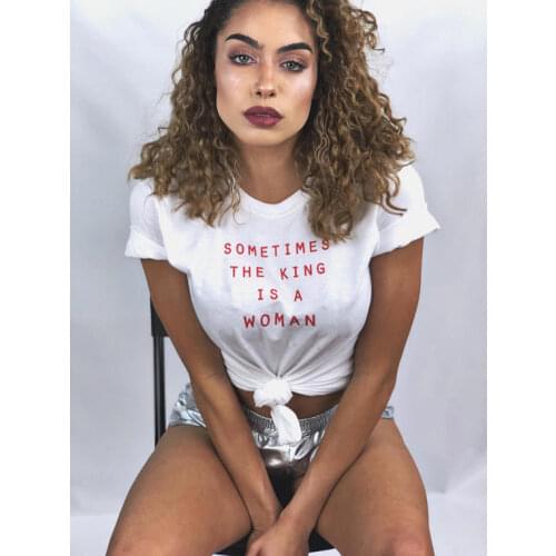 Skuggnas Sometimes the king is a women t-shirt fashion feministe Casual Tumblr Cute Tee Shirt Harajuku aesthetic grunge Tops