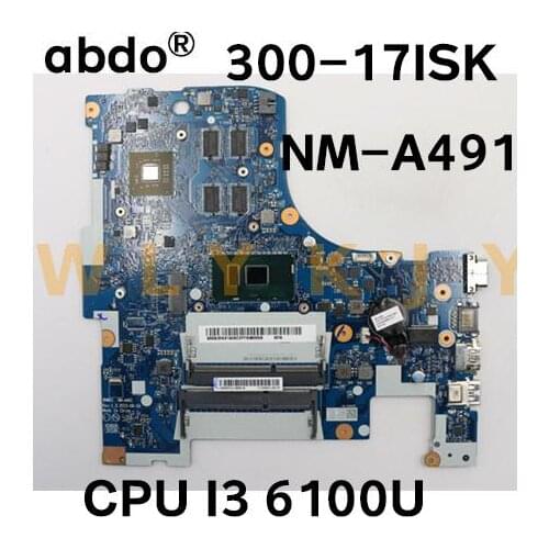 For Lenovo IdeaPad 300-17isk B71-80 original motherboard NM-A491 laptop motherboard CPU i3 6100U GPU R5-M330 100% test OK
