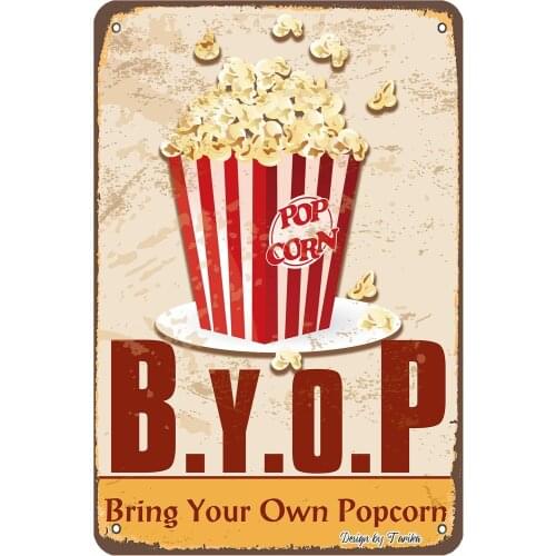 B.Y.O.P.Bring Your Own Popcorn 8X12 Inch Retro Look Iron Decoration Plaque Sign for Home Kitchen Bathroom Farm Wall Decor