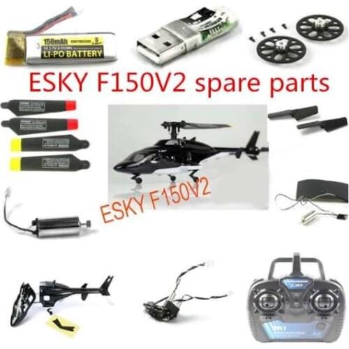 ESKY 150X F150X 150V2 F150V2 RC Helicopter spare parts servo main gear Head shell blades Swashplate Pull rod main frame