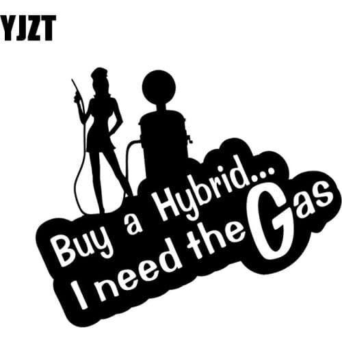 YJZT 14.3*13CM Buy A Hybrid I Need The Gas Decal, Sexy Girl Vinyl Car Sticker Car Styling Black/Silver C20-0109