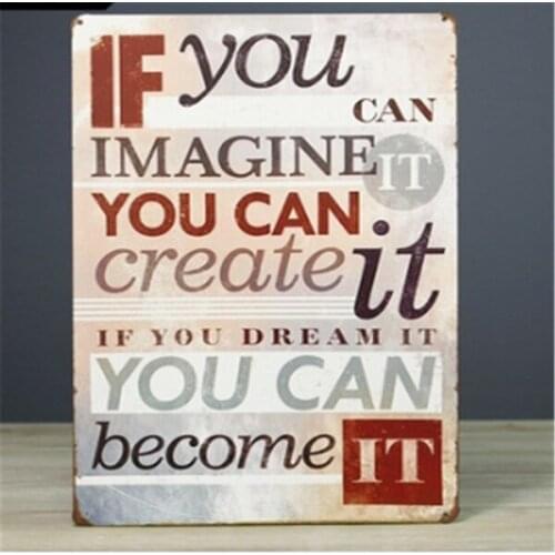 Tin Sign If You Can Imagine It You Can Create It,If You Dream It You Can Become It Sign 8x12 inch/20x30 cm