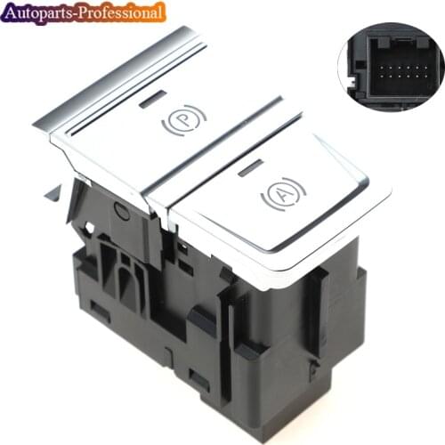 Car Auto accessorie Electronic Auto Hand Brake Button Parking Brake Switch For Audi A6 AVANT A7 SPORTBACK 4K0927225B