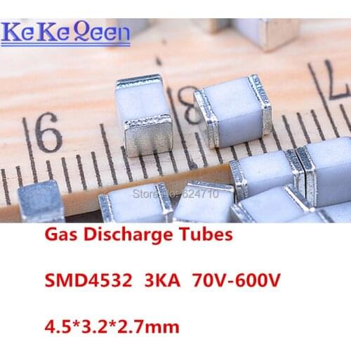 Ceramic Gas Discharge Tubes SMD4532 3KA 2KA 1KA 70V 75V 90V 150V 200V 230V 300V 400V 470V 500V 600V Lightning protection
