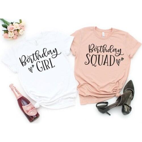 Birthday Girl Squad T Shirt Aesthetic 2020 Fashion Graphic Party Women Shirts O Neck Short Sleeve Top Tees 5ZJ8
