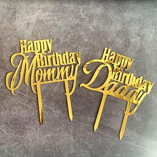 New Mommy Daddy Happy Birthday Acrylic Cake Topper Gold Dad Mom Cupcake Topper For Mother Father Birthday Party Cake Decorations