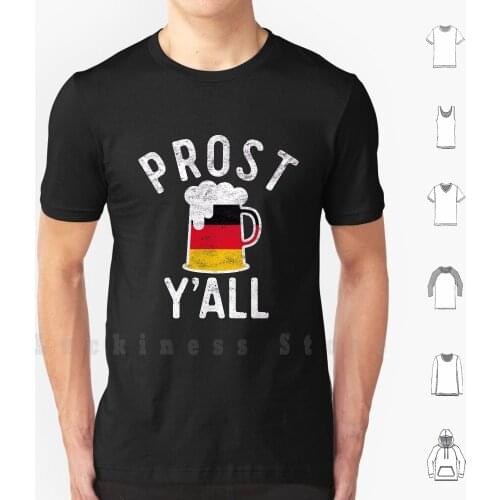 Prost Y'all Oktoberfest Beer Drinking Octoberfest Bier T Shirt Print For Men Cotton New Cool Tee Oktoberfest Octoberfest