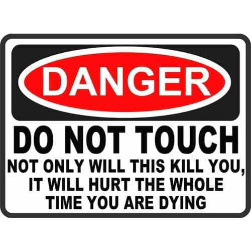 Hot Warning Danger Do Not Touch Car Only Will This Kill You Car Sticker Vinyl Sunscreen Motorcycle Decals PVC 16cm*12cm