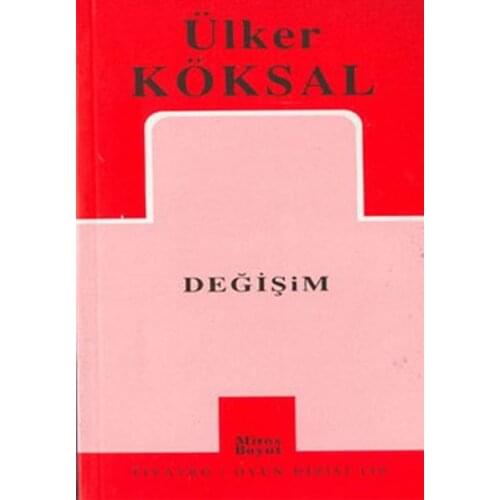 Change Ülker Köksal Mythos Size Publications Theatrical Play Sequence