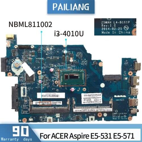 Superior Quality Laptop Baseboard for Acer Aspire E5-531 E5-571 Motherboard i3-4010U Z5WAH LA-B161P NBML811002 DDR3
