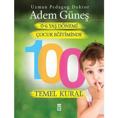 0-6 age In Education 100 Basic Rule. Adam Sun. Timaş Broadcasts Child Training Sequence