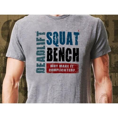 Funny Clothing Casual Short Sleeve Summer Deadlift Squat Bench Fitness Weightlifting Strength Ideal Gift Tee Shirt