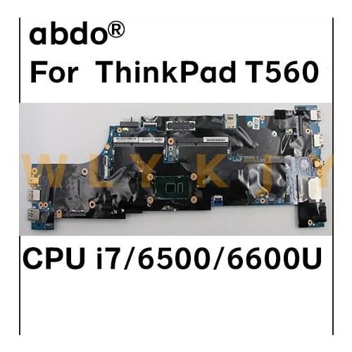 For Lenovo ThinkPad T560 laptop motherboard with CPU i7 6600/6500U tested 100% work FRU 01AY457 01AY332 01ER007