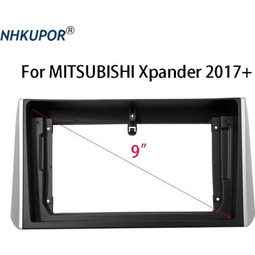 9 inch Car Radio Fascia For MITSUBISHI Xpander 2017+ Auto Stereo Panel Mounting Bezel Faceplate Center Console Holder Frame kit