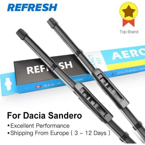 REFRESH Wiper Blades for Renault / Dacia Sandero Mk1 Mk2 Exact Fit 2008 2009 2010 2011 2012 2013 2014 2015 2016 2017