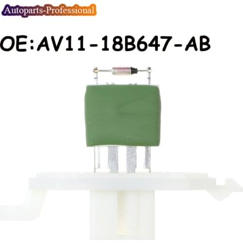 Car AV11-18B647-AB AV1118B647AB CV6Z-18591-A AV1Z-18591-A For Ford Focus Heater Blower Motor Resistor Fan Regulator