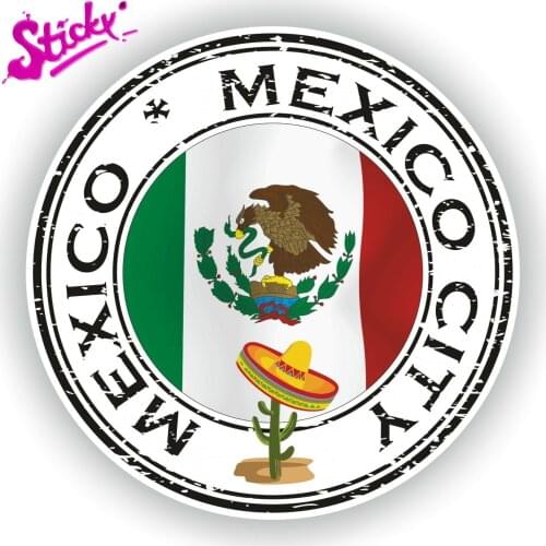 STICKY Mexico City Stamp Seal Badge Brand Car Sticker Decal Decor Motorcycle Off-road Laptop Trunk Guitar PVC