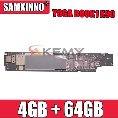 100% Original Working Mainboard Motherboard For Lenovo YOGA BOOK1 X90 YB1 X90F YB1-X90F Circuits Card Fee Flex Cable 4GB + 64GB