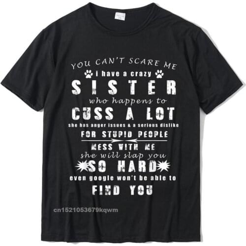 Funny Gift For Brother From Awesome Sister T-Shirt Birthday T-Shirt On Sale Camisa T Shirt Cotton Men Tops Shirt Camisa
