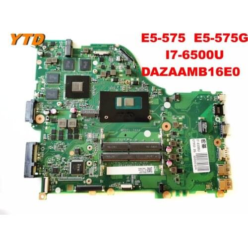 Original for ACER E5-575 E5-575G Laptop Motherboard I7-6500U DAZAAMB16E0 tested good free shipping