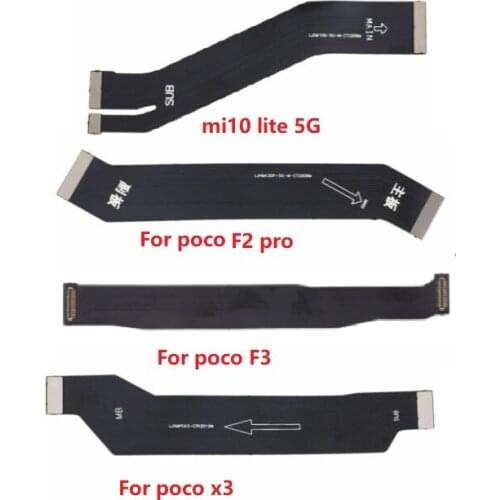 10Pcs/Lot, Motherboard Main Board Connector Flex Cable For Xiaomi Mi Poco X3 NFC F3 Mi 10T 10 11 Lite F2 Pro Replacement Parts