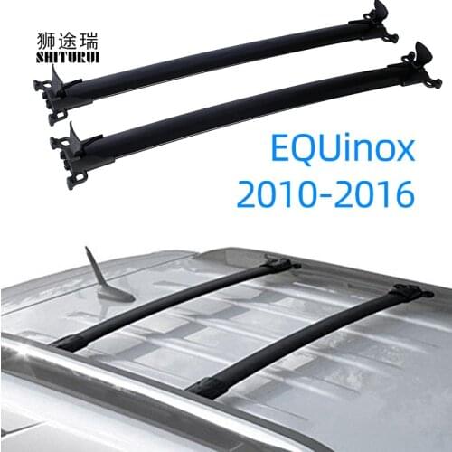 2Pcs Roof bars For CHEVROLET EQUinox 2010-2016 Aluminum Alloy Side Bars Cross Rails Roof Rack Luggage load 100KG SUV