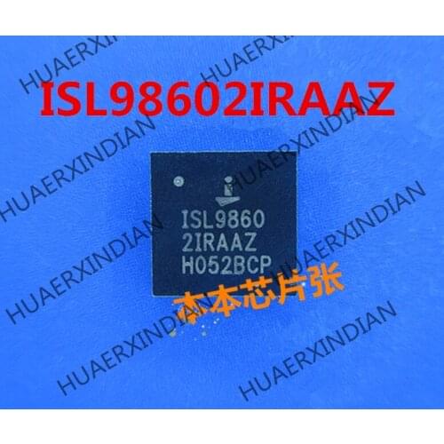 New ISL9860 2IRAAZ ISL98602IRAAZ QFN high quality