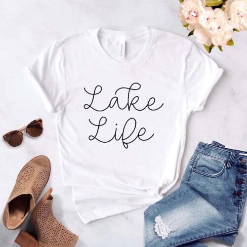 Lake Life Women tshirt Cotton Casual Funny t shirt For Lady Girl Top Tee Hipster Drop Ship NA-132