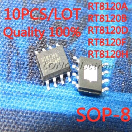 10PCS/LOT RT8120A RT8120B RT8120D RT8120F RT8120H RT8120 SOP-8 power management chip New In Stock