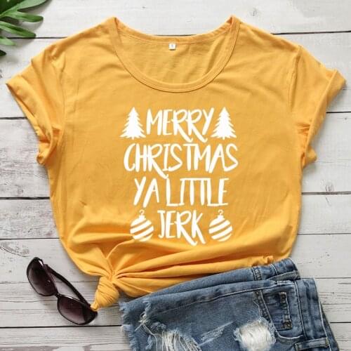 Merry Christmas Ya Little Jerk Women Tshirt Aesthetic Female Clothing Fashion Cotton Plus Size Shirt O Neck Short Sleeve Top Tee