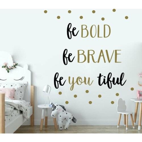 Creative English Inspirational Wall Stickers for Kids Room "Be Brave" Home Decor Art PVC Vinyl Wallpapers Dot Room Decoration