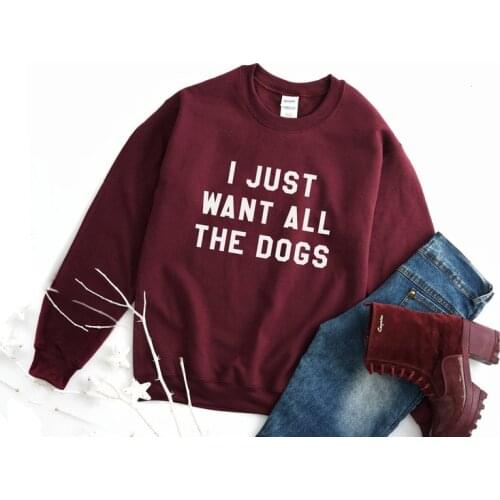 Skuggnas I just want to hang with my dog Sweatshirt Long Sleeve Fashion Tumblr Jumper Dog Lover Outfits I just want all the dogs