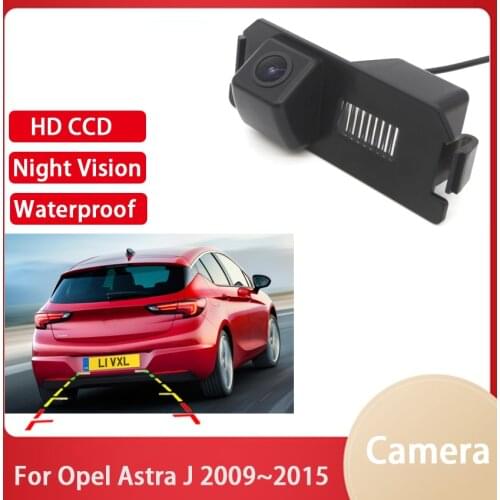 Rear View Camera For Opel Astra J 2009 2010 2011 2012 2013 2014 2015 CCD Full HD Night Vision Back up Camera high quality RCA